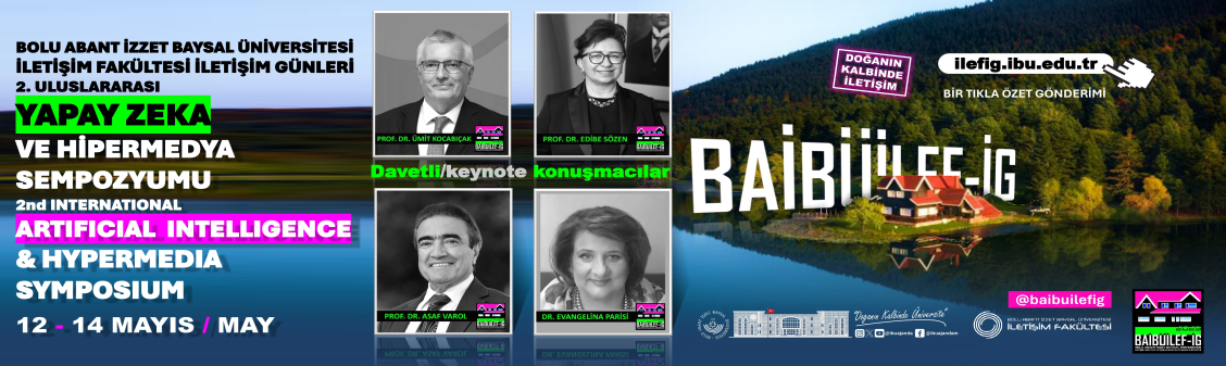 GELECEĞİN İLETİŞİMİ YAPAY ZEKA VE HİPERMEDYA KONULARI EKSENİNDE BOLU’DAN DÜNYAYA YAYILIYOR BAİBÜİLEF-İG 2025 İÇİN GERİ SAYIM BAŞLADI