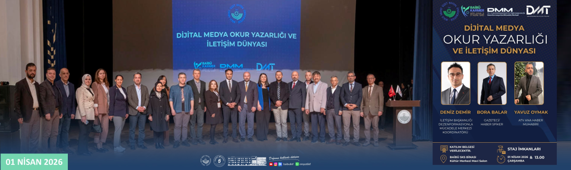 HABERCİLİKTE DEZENFORMASYONLA MÜCADELE ELE ALINDI, DOĞRU BİLGİ, ETİK SORUMLULUK VE GÜÇLÜ MEDYA OKURYAZARLIĞI VURGULANDI