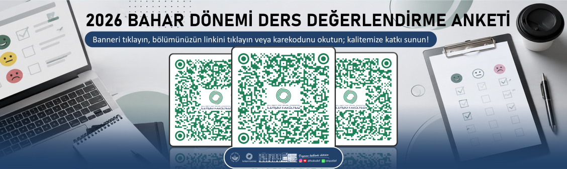DERS DEĞERLENDİRME ANKETLERİ, EĞİTİM-ÖĞRETİM KALİTEMİZİN SÜREKLİ İYİLEŞTİRİLMESİNE KATKI SAĞLAMAKTADIR, KATKINIZ İÇİN TEŞEKKÜR EDERİZ