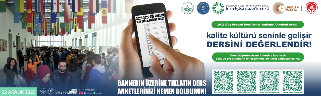 SÜREKLİ GELİŞEN EĞİTİM ANLAYIŞIMIZ İÇİN DERS DEĞERLENDİRME ANKETLERİNİ TIKLA, DOLDUR; KALİTE KÜLTÜRÜNÜ SENİNLE GELİŞTİR