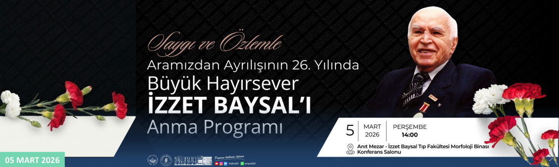 5 MART İZZET BAYSAL’I ANMA ETKİNLİKLERİ - BOLU’YA ADANMIŞ BİR HAYATI, İZZET BABAMIZI RAHMET VE MİNNETLE ANIYORUZ